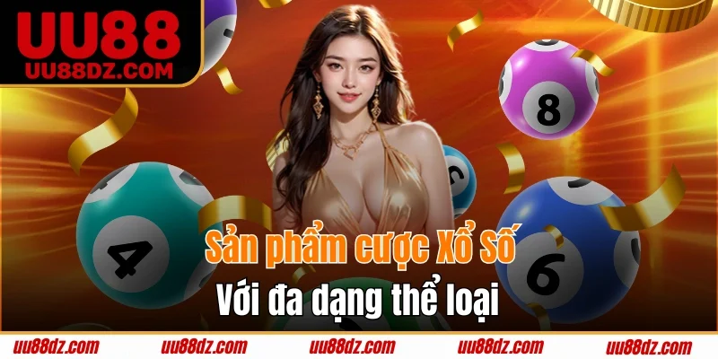 Giới thiệu UU88 - Sản phẩm game Xổ Số