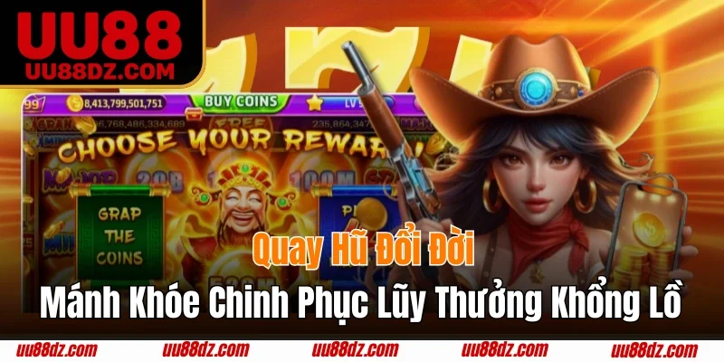 Quay hũ đổi thưởng