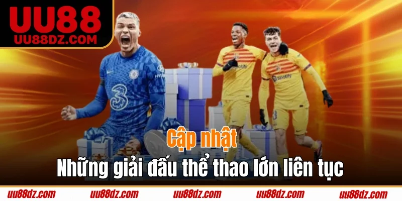 Nhà cái cập nhật những giải đấu hot nhất